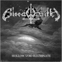 Bloodwraith (USA) : Hollow Void Illuminate